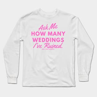 wedding disastuh Long Sleeve T-Shirt